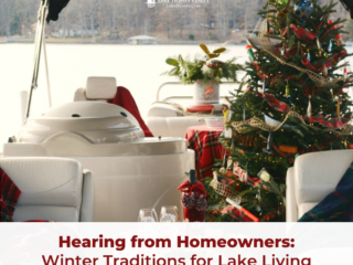 Hearing From Homeowners Winter Traditions For Lake Living Lake Homes Realty