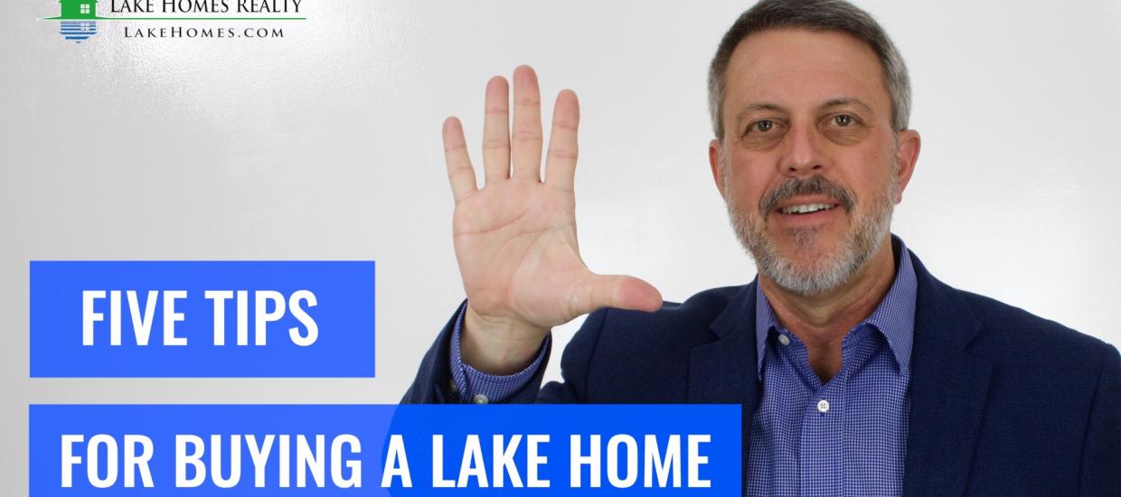 Whiteboard Topics: 5 Tips For Buying a Lake Home