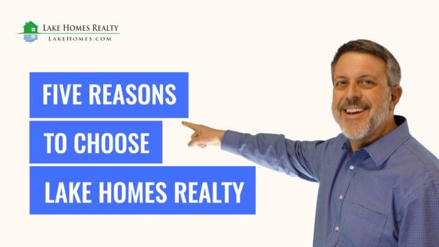Whiteboard Topics: 5 Reasons to Choose Lake Homes Realty