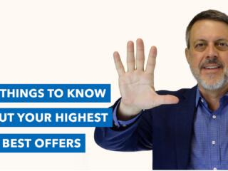 5 things to know about your highest and best offers