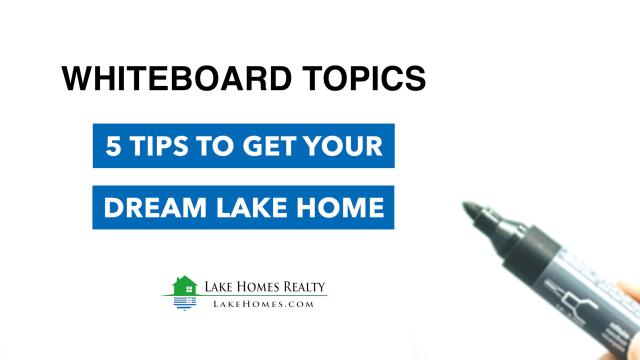 Whiteboard Topics: 5 Tips to Get Your Dream Home