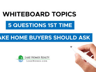 5 Questions 1st Time Lake Home Buyers Should Ask - tnail 2-3-21