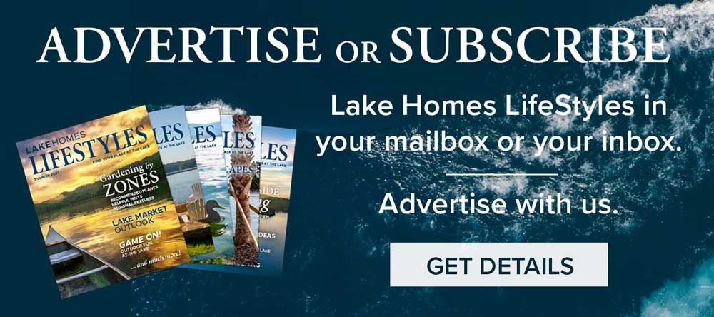 Lake Homes Advertise & Subscribe